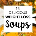 15 delicious and healthy weight loss soups under 2026 07 21 022716 471x1024 1