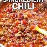 5 ingredient easy chili recipe 2026 07 21 022726 1
