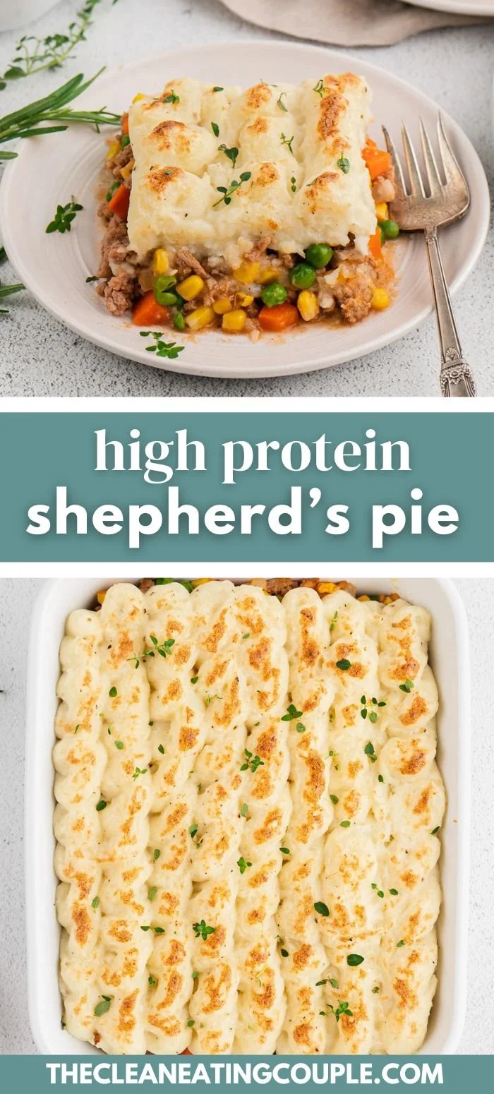 High Protein Shepherd's Pie topped with creamy mashed potatoes and fresh vegetables